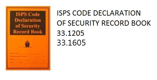ISPS CODE DECLARATION OF, SECURITY RECORD BOOK #PB1205Y