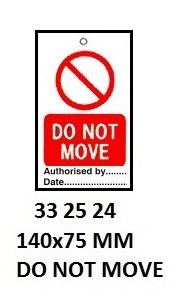 TAG W/TIE TEMPORARY PVC, DO NOT MOVE #2524