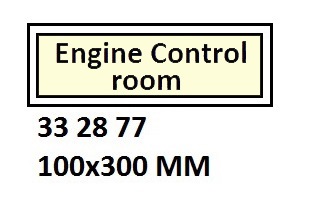 SIGN ACCOMMODATION ENGINE, CONTROL ROOM #2877GM 100X300MM