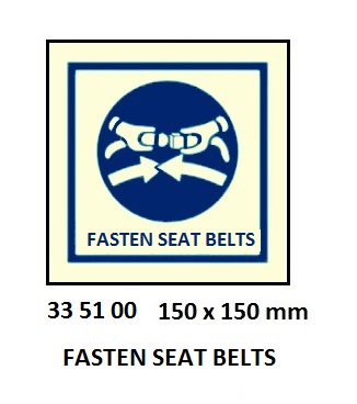 SAFETY SIGN FASTEN SEAT BELTS, 150X150MM
