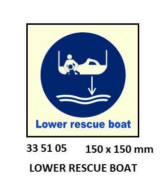 SAFETY SIGN LOWER RESCUE BOAT, 150X150MM