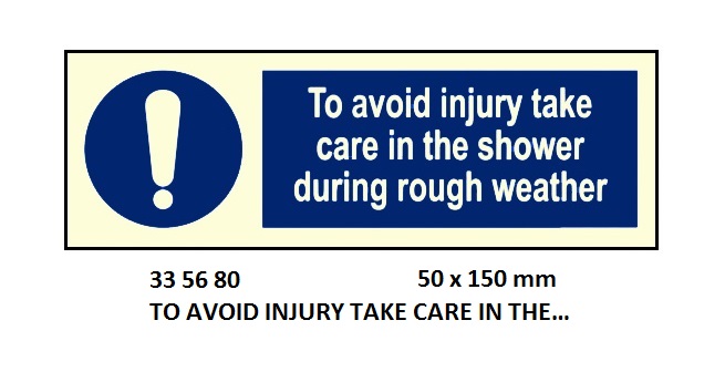 SIGN ACCOMMODATION TO AVOID, INJURY TAKE CR 5680GM 100X300MM