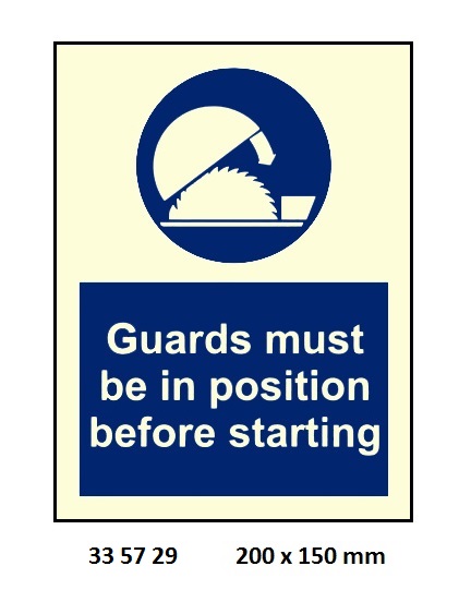 MANDATORY SIGN GUARDS MUST BE, IN POSITION 200X150MM