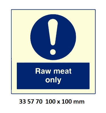 SIGN GALLEY RAW MEAT ONLY, #5774GG 100X100MM
