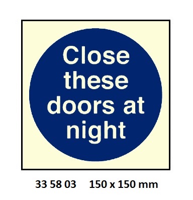 MANDATORY SIGN CLOSE THIS DOOR, AT NIGHT (SPECIFY SIZE)