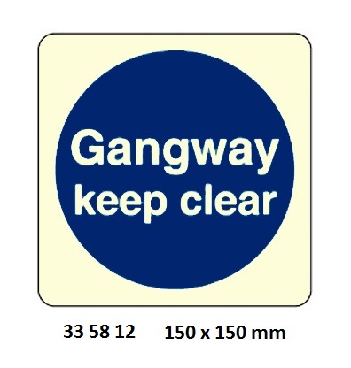 MANDATORY SIGN GANGWAY, KEEP CLEAR 150X150MM