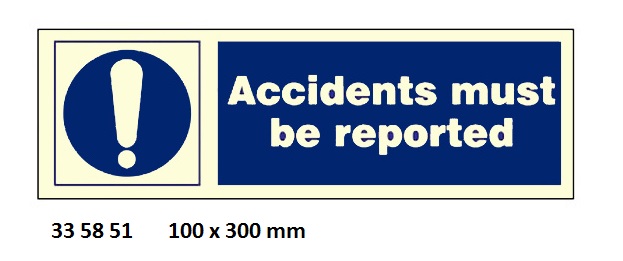 MANDATORY SIGN ACCIDENT, MUST BE REPORTED 100X300MM