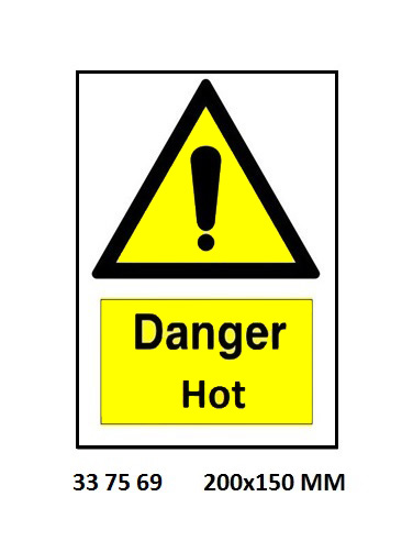 SIGN HAZARD DANGER HOT, (SIZE TO BE SPECIFIED)