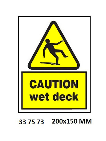 SIGN WHITE VINYL SELF ADHESIVE, 7573 200X150MM CAUTION WETDECK