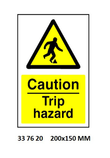 SIGN WHITE VINYL SELF ADHESIVE, #7620 200X150MM CAUTION TRIP