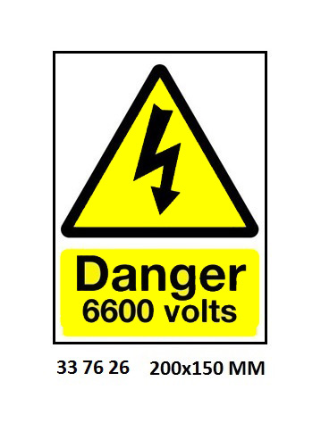 SIGN WHITE VINYL SELF ADHESIVE, 7626 200X150MM DANGER 6600VOLT