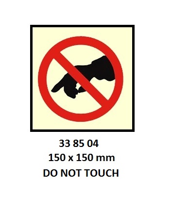 SIGN WHITE VINYL SELF ADHESIVE, #8504 150X150MM DO NOT TOUCH