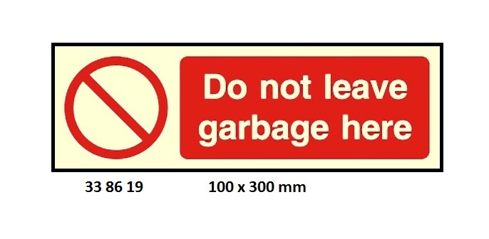 SIGN GALLEY DO NOT LEAVE, GARBAGE HERE 8619GM 100X300MM