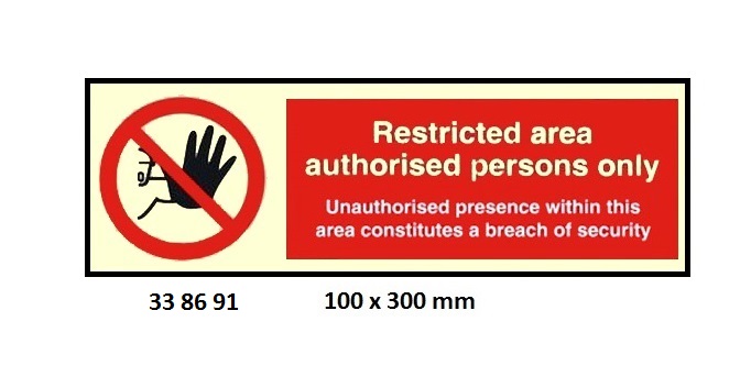 SIGN ISPS CODE RESTRICTED AREA, #8691GM 100X300MM