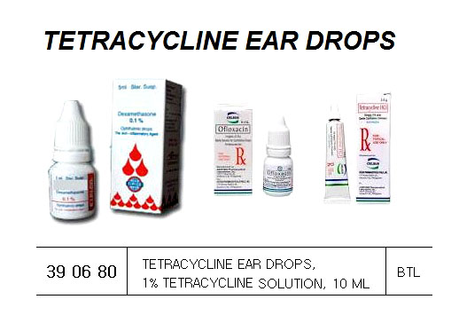 TETRACYCLINE EAR DROP, 1% TETRACYCLINE SOLUTION 10ML