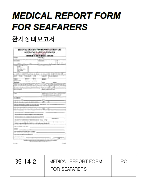 MEDICAL REPORT FORM FOR, SEAFARERS