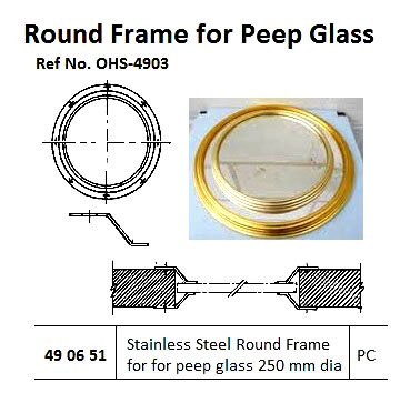 FRAME ROUND STAINLESS STEEL, 250MM DIA FOR PEEP GLASS